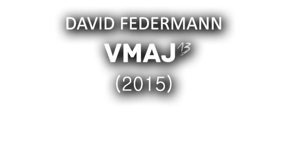 DAVID FEDERMANN - VMAJ13 (2015)